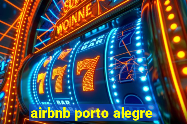 airbnb porto alegre